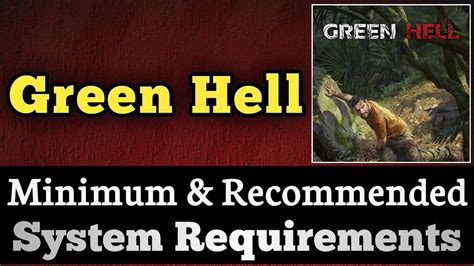 green hell requirements